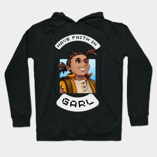 Have Faith In Garl Hoodie